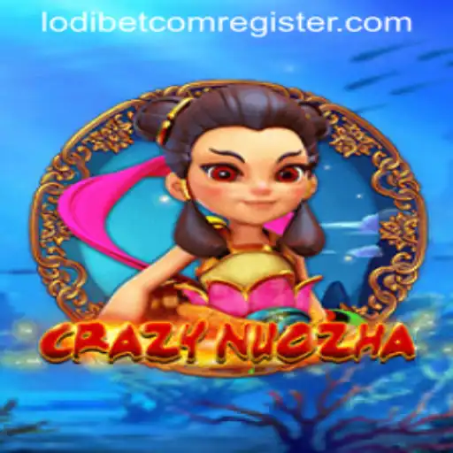 Exploring CrazyNuoZha: A Dive into the Game World and LodiBet Connection