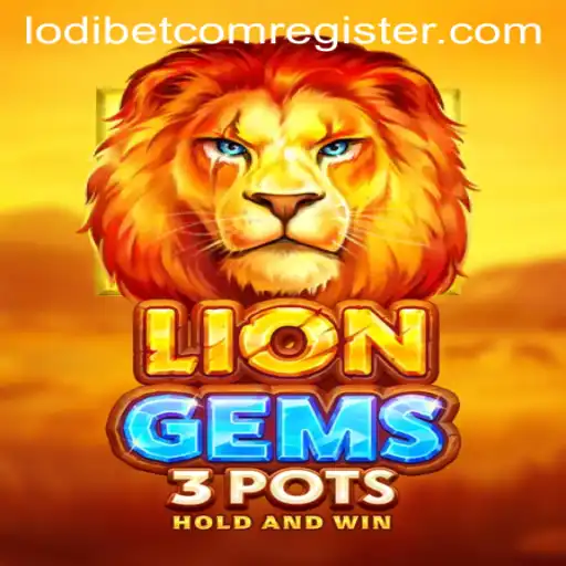 Explore the Thrilling World of LionGems3pots: A Comprehensive Guide